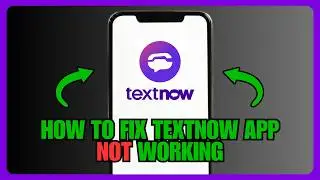 How To Fix Textnow App Not Working 2026 - ( UPDATED )