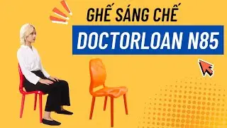 GHẾ S&Aacute;NG CHẾ DOCTORLOAN N85