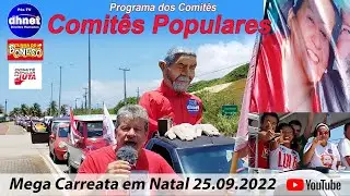Fátima e Lula Mega Carreata Agitando em Natal RN - Lula e Fátima no Primeiro Turno -  25.09.2022