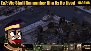 We Shall Remember Him As He Lived | Macomb | Fallout Tactics 20th Anniv Playthru (Redux v1.3) Ep7