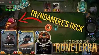League of Runeterra TRYNDAMERE'S DECK *AUTO WIN*