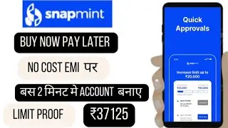 Snapmint Buy Now Pay Later Live Activate |Snapmint Credit Line Shopping With No Cost EMI Apply 2023