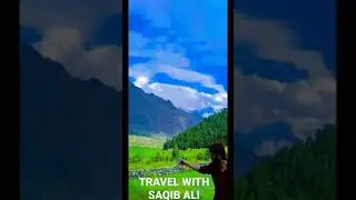THE BEAUTY OF GILGIT BALTISTAN NALTAR VALLEY | TRAVEL WITH SAQIB ALI
