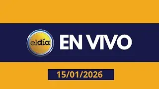 #ENVIVO El Día con #EdithFebles, #GermanMarte y #AmeliaDeschamps 15-01-2026
