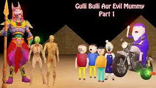 Gulli Bulli Aur Evil Mummy Part 1 | Kaala Yodha | Gulli Bulli Cartoon | Horror Story