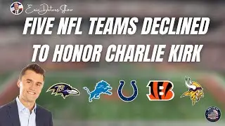 Five NFL Teams Declined to Honor Charlie Kirk | Eric Deters Show National