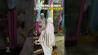 Ranking Momen Lucu Pas Kepergok