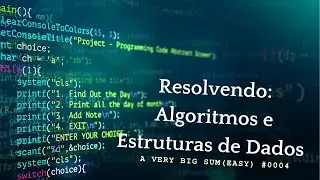Resolvendo - Algoritmos e Estruturas de Dados - A Very Big Sum (Easy) #0004
