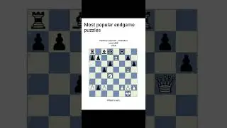 Most popular chess endgame puzzles white to win #chesspuzzle #endgame #chessendgame #shorts #share