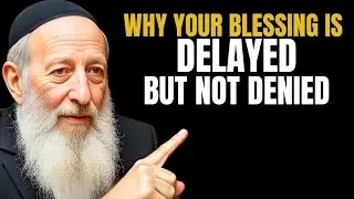 “Why Your Blessing Is Delayed but Not Denied”