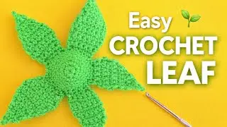 How to Crochet a Leaf Flower Motif 2026 | Step-by-Step Tutorial 🌱