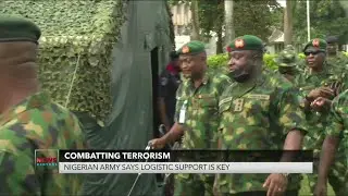 Combating Terror*sm: Nigerian Army Says Logistic Support Is Key