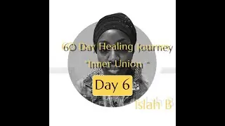 Inner Union- Day 6 Healing Inner Conflict