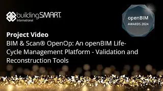 BIM & Scan&reg; OpenOp: An openBIM Life-Cycle Management Platform - Validation and Reconstruction Tools