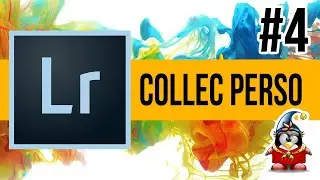 Lightroom Impression 04 - Collection personnalisée