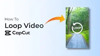 Как зациклить видео в CapCut?