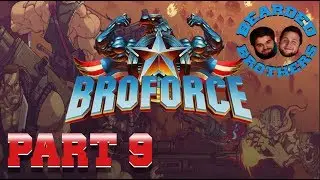 Broforce | Part 9 | TERROR BOT in YOUKRAINE