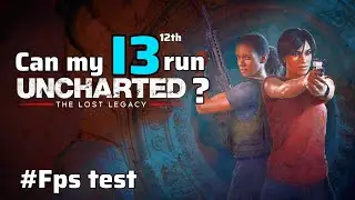 How does Uncharted the lost legacy run on an intel i3 12th generation  ? #fps test#gameplay#uhd 730