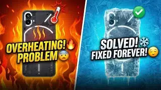 Nothing/CMF Phone Heating Issue FIX 🔥 Best Method!
