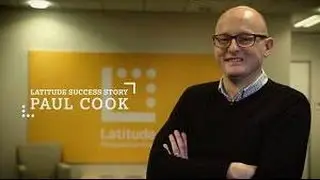 Latitude Success Story - Paul Cook