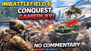 Battlefield 6 Conquest Mode Raw Gameplay No Commentary