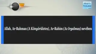 109. Sz&uacute;ra: Al-K&aacute;fir&uacute;n [A Hitetlenek] (Ali Al Hothaify)