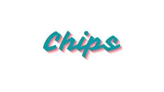 Chips