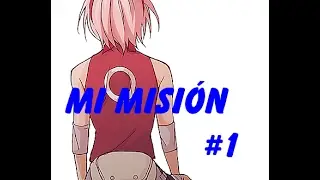 ♥SasuSaku♥ - Mi misión, capítulo 1.