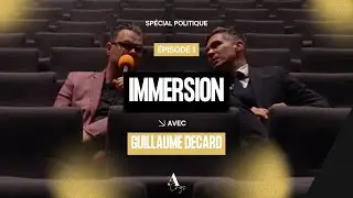 Immersion avec Guillaume DECARD
