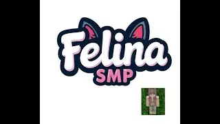 Felina SMP Ep. 1!