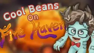 Cool Beans On Fire Haven [PREDICTION] - My Singing Monsters