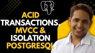 PostgreSQL Crash Course: Day 1 | ACID, Transactions, Isolation, MVCC