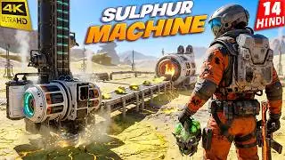 MAKING SULPHUR REFINERY | StarRupture | 4K Gameplay HINDI