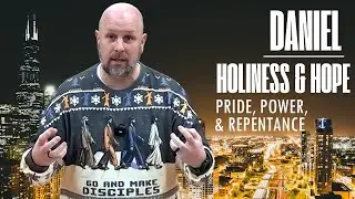Daniel, Chapter 4 - Pride, Power, & Repentance | Mercy Church