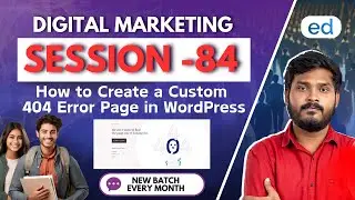 How to Create a Custom 404 Error Page in WordPress | Digital Marketing Course 2025 | Edurself