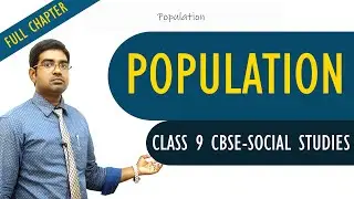 Population full lesson | Social studies | Class 9 | CBSE Syllabus