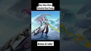 NEW SKIN ALLAIN: CELESTIAL DUAL FANGS | Arena of valor #shorts #aov