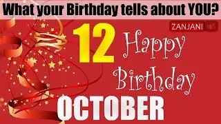 12 October Birthday Personality | Secrets of your Birthday | What your Birth Date says | Zanjani TV
