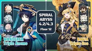 C0 WANDERER Triple Anemo & C0 NAVIA Triple Geo | Spiral Abyss 4.2/4.3 | Genshin Impact
