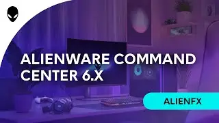 Alienware Command Center 6.x &ndash; AlienFX Lighting & Keybinds Tutorial  Full Customization Guide