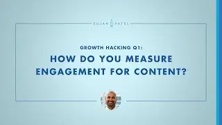 Growth Q&A: How do you measure engagement on content?