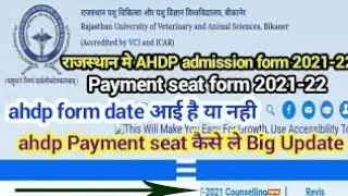AHDP/veterinary Admission form Date 2021-22/ahdp Payment seat/ahdp counselling Process/ahdp govtseat