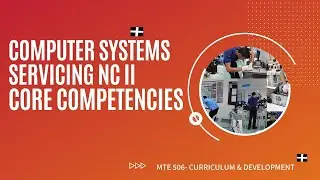 Computer Systems Servicing NC2 Core Competencies