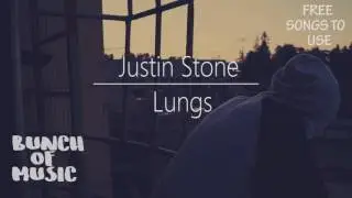 Justin Stone - Lungs | BOM