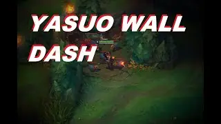 Yasuo - Easy and Flashy Wall Dash Guide (Raptors)