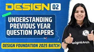 Design 2 | Understanding Previous Year Question Papers | NIFT, NID, UCEED Exams