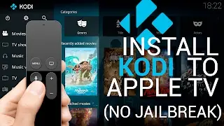 Установка Kodi на Apple TV 4 без джейлбрейка