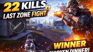 LAST ZONE MADNESS 🔥 22 Kills INSANE CLUTCH | Pro Gameplay