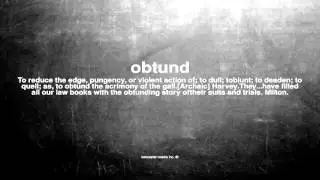 What does obtund mean