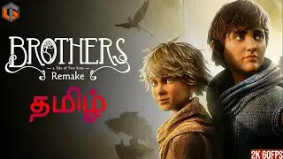 சகோதர்கள் Brothers A Tale of Two Sons Remake Tamil ( 2 Player Co-op ) Live TamilGaming